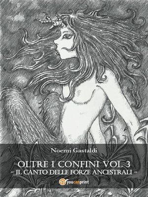 cover image of Oltre i Confini Volume III--Il canto delle Forze Ancestrali